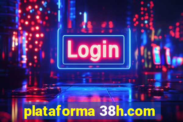 plataforma 38h.com